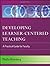 By Phyllis Blumberg - Developing Learner-Centered Teaching: A Practical Guide for Faculty