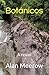 Botánicos: A novel
