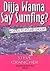 Dijja Wanna Say Sumfing?: A Guide to Estuary English