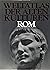 Weltatlas der Alten Kulturen. Rom by Tim Cornwell