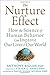 The Nurture Effect: How the Science of Human Behavior Can Improve Our Lives and Our World by Anthony Biglan (2015-03-01)