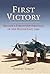 First Victory: Blood, Oil and Mastery in the Middle East, 1941 by Robert Lyman (2006-05-25)
