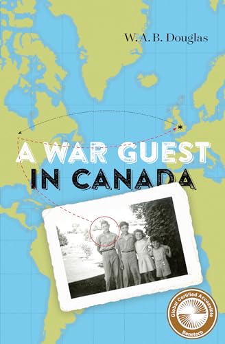 A War Guest in Canada (Studies in Childhood and Family in Canada)