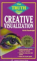 The Truth about Creative Visualization