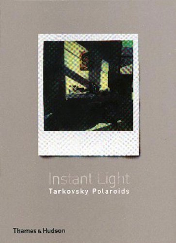 By Giovanni Chiaramonte - Instant Light Tarkovsky Polaroids