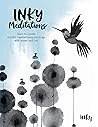 Inky Meditations:...