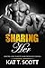 Sharing Her: The Kinky Affa...