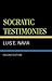 Socratic Testimonies by Luis E. Navia (2002-06-25)
