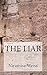 The Liar by Niramisa Weiss (2013-06-08)
