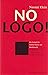 No Logo! by Naomi Klein