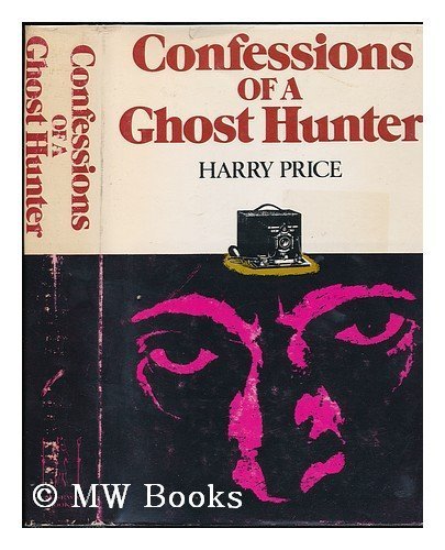 Confessions of a Ghost-hunter (Hardcover)