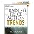 Trading Price Action Trends: Technical Analysis of Price Charts Bar by Bar for the Serious Trader (Wiley Trading) 1st (first) edition