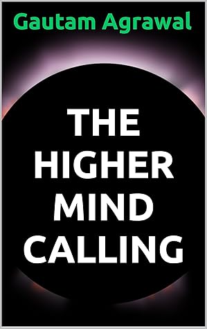 The Higher Mind Calling: Break Free from The Matrix