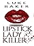 Lipstick Lady Killer: What ...