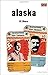 Alaska (Modern Plays) by D....