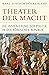 Theater der Macht: Die Inszenierung der Politik in der römischen Republik (Historische Bibliothek der Gerda Henkel Stiftung) (German Edition)