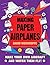 Making Paper Airplanes: Make Your Own Aircraft and Watch Them Fly! by David Woodroffe (1-Nov-2012) Paperback