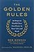 The Golden Rules: 10 Steps to World-Class Excellence in Your Life and Work