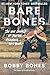 Bare Bones: I'm Not Lonely If You're Reading This Book by Bobby Bones (2016-05-17)