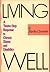 Living well: A twelve-step ...