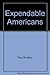 Expendable Americans by Paul Brodeur (1974-10-03)