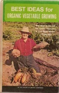 Best Ideas for Organic Vegetable Growing (Hardcover)