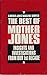 The Best of Mother Jones Ma...
