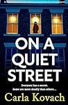 On a Quiet Street by Carla Kovach