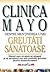 Clinica Mayo: Despre mentin...