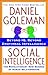 Social Intelligence (text only) by D. Goleman