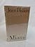 Rare Joan Didion MIAMI 1987 Simon & Schuster, NY First Edition/Printing HC/DJ [Hardcover] Joan Didion