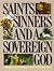 Saints, Sinners and a Sovereign God: A New Look at the Old Testament