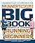 Runner's World Big Book of Running for Beginners: Lose Weight, Get Fit, and Have Fun by Jennifer Van Allen (2014-04-08)