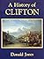 Clifton: a History (A History of Series)