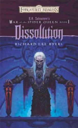 Dissolution: War of the Spider Queen Book 1