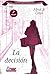 LA DECISIÓN (LIBROS PARA LA EVASIÓN nº 1) by Alma B. Cross