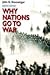 Why Nations Go to War