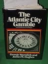 The Atlantic City Gamble: A Twentieth Century Fund Report (Twentieth Century Fund Books/Reports/Studies)