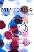 Mentoring: The Promise of Relational Leadership by Wright, Walter C. (2004) Paperback
