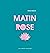 Matin rose: Livre pop-up