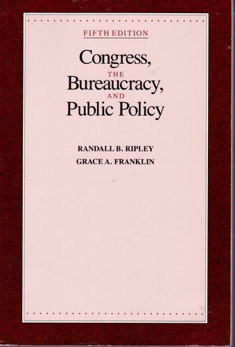 Congress, the Bureaucracy, and Public Policy (Paperback)