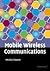 Mobile Wireless Communications by Schwartz, Mischa (2005) Hardcover