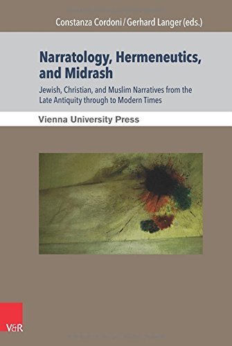 Narratology, Hermeneutics, and Midrash: Jewish, Christian, and Muslim Narratives from the Late Antiquity through to Modern Times (Poetik, Exegese Und ... Studies in Jewish Literature and Art) by Constanza Cordoni (2014-07-16)