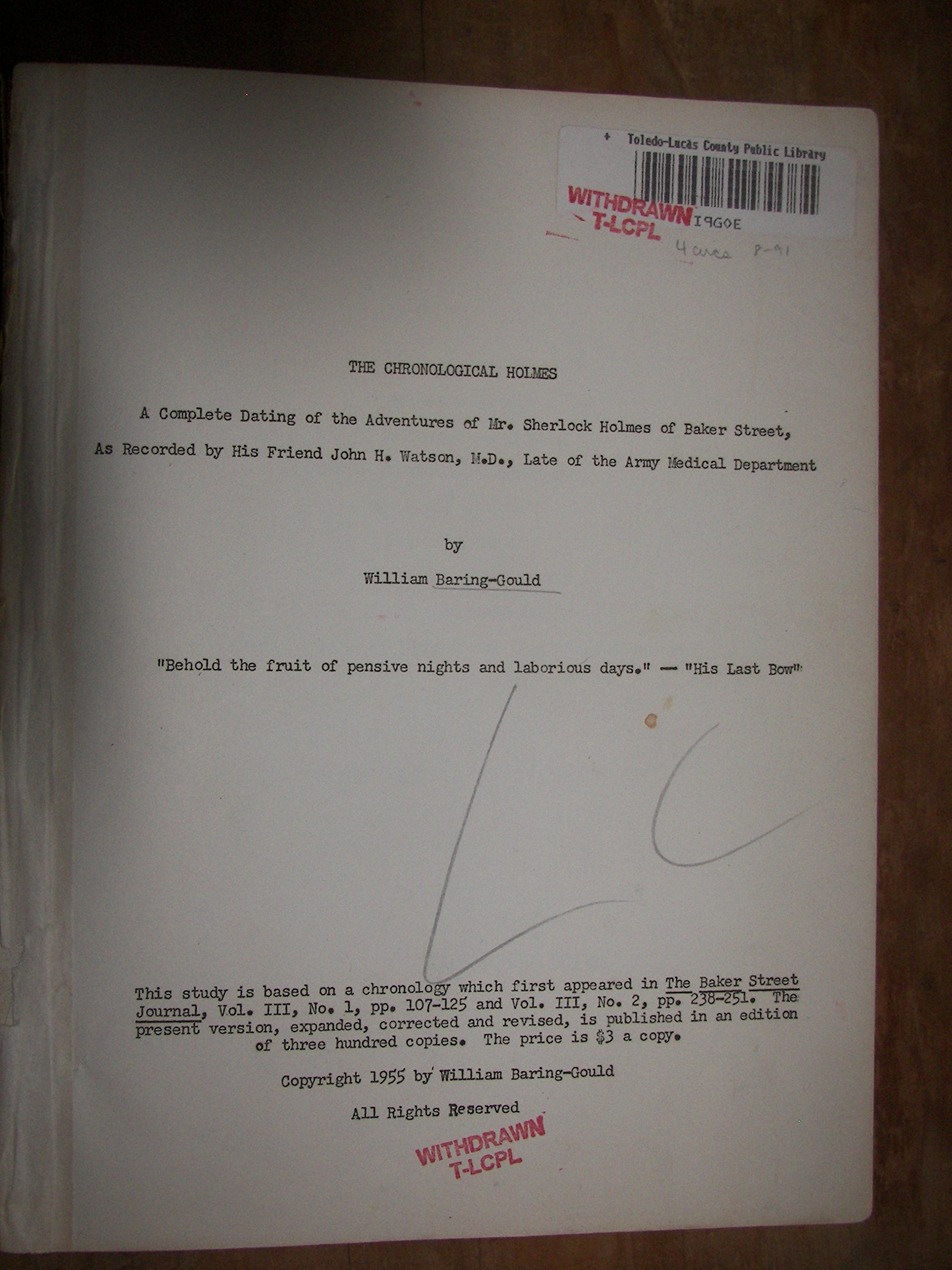 The chronological Holmes;: A complete dating of the adventures of Mr. Sherlock Holmes of Baker Street, (Unknown Binding)