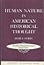 Human nature in American historical thought (The Paul Anthony Brick lectures)