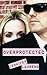 Overprotected by Jennifer Laurens (2011-02-05)