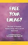 Free Your Energy:...