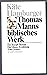 Thomas Manns Biblisches Werk: Der Joseph Roman, Die Moses Thomas Manns biblisches Werk: Der Joseph-Roman, die Moses-Erzählung "Das Gesetz"Das Gesetz"