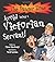 Avoid Being a Victorian Servant (The Danger Zone)