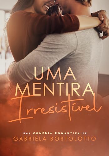 Uma Mentira Irresistível (Portuguese Edition)